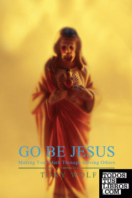 Go Be Jesus