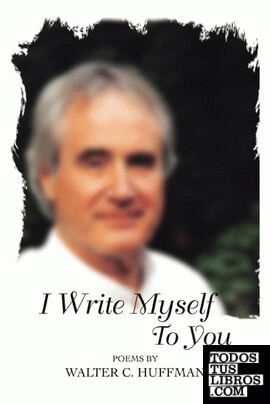 I Write Myself To You