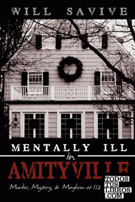 Mentally Ill in Amityville