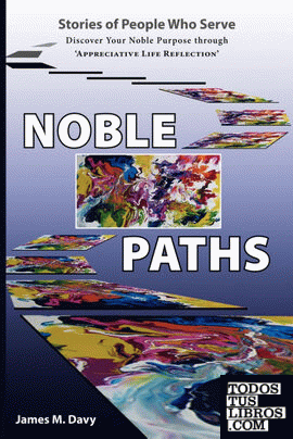 The Noble Paths of People Who Serve Others
