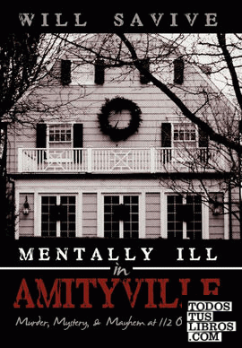 Mentally Ill in Amityville
