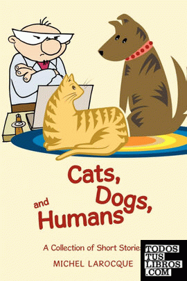 Cats, Dogs, and Humans