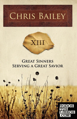 Great Sinners Serving a Great Savior