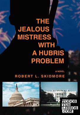 The Jealous Mistress with a Hubris Problem