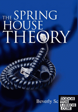 The Spring House Theory