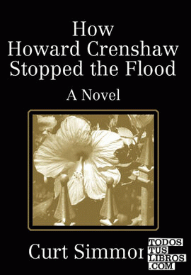 How Howard Crenshaw Stopped the Flood