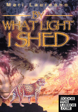 By What Light I Shed