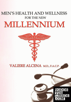 Men's Health and Wellness for the New Millennium