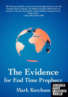 The Evidence for End Time Prophecy