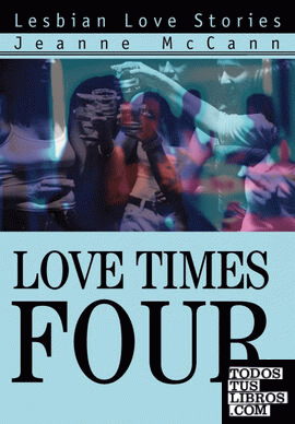 Love Times Four