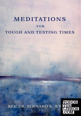 Meditations for Tough and Testing Times