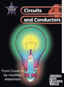 NEW STAR SCIENCE 4 CIRCUITS AND CONDUCTORS PUPIL´S BOOK   *** GINN ***