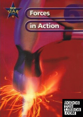 NEW STAR SCIENCE 6 PUPIL´S BOOK . FORCES IN ACTION   *** GINN ***