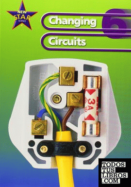 NEW STAR SCIENCE 6 CHANGING CIRCUITS - PUPIL´S BOOK  *** GINN ***
