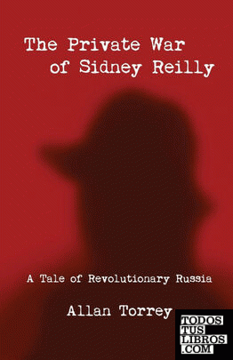 The Private War of Sidney Reilly