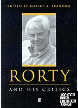 Rorty And His  Critics