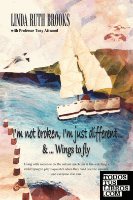 I'm not broken, I'm just different & Wings to fly
