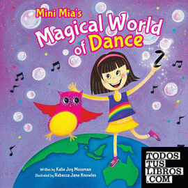 Mini Mia's Magical World of Dance