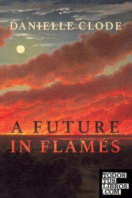 A Future in Flames