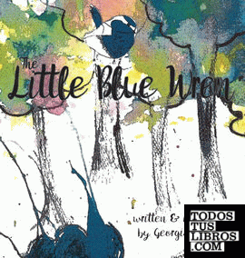 The Little Blue Wren