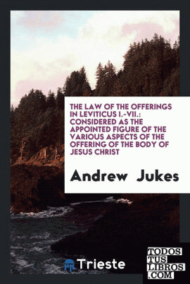 The law of the offerings in Leviticus I.-VII.
