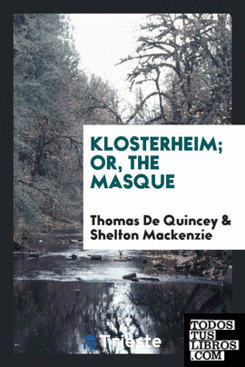 Klosterheim or, The masque