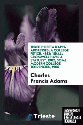 Three Phi Beta Kappa addresses