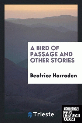 A bird of passage and other stories