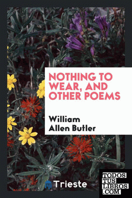 Nothing to wear, and other poems