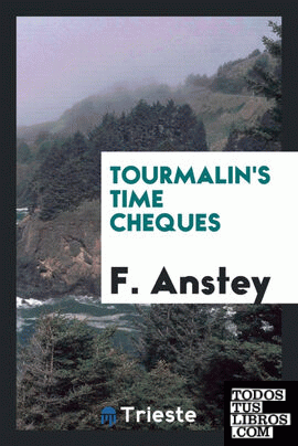 Tourmalin's time cheques