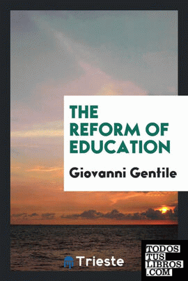 The reform of education