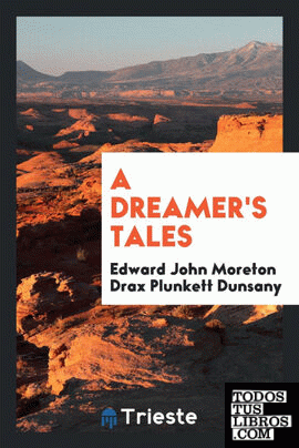 A dreamer's tales