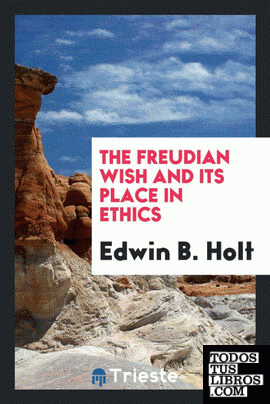 The Freudian wish and its place in ethics