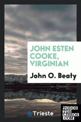 John Esten Cooke, Virginian