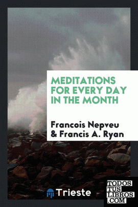 Meditations for every day in the month