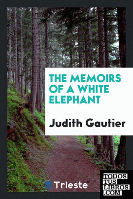The memoirs of a white elephant