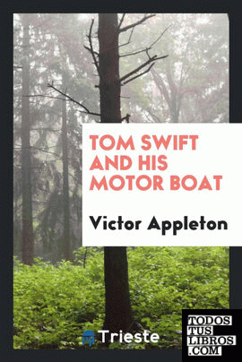Tom Swift and his motor boat