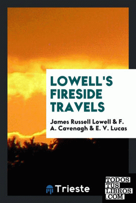 Lowell's Fireside travels