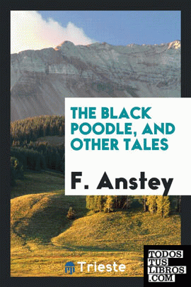 The black poodle, and other tales