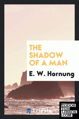 The shadow of a man