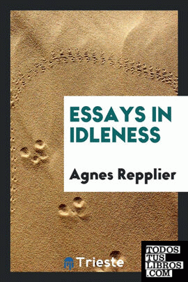 Essays in idleness