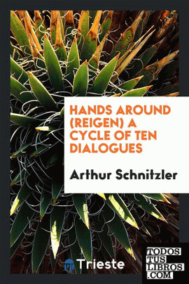 Hands around (Reigen) a cycle of ten dialogues