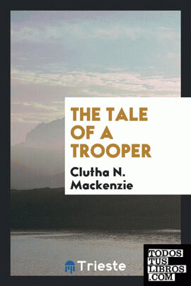 The tale of a trooper