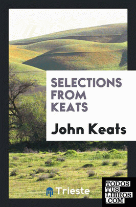 Selections from Keats