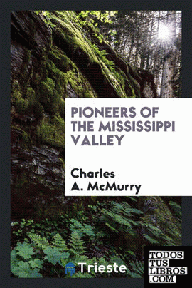 Pioneers of the Mississippi Valley