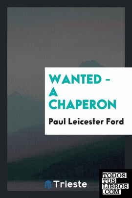 Wanted - a chaperon