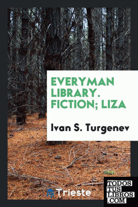 Everyman Library. Fiction; Liza