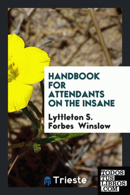 Handbook for attendants on the insane