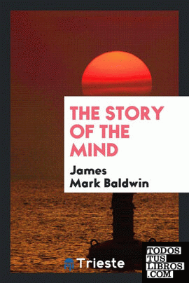 The story of the mind