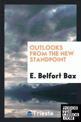 Outlooks from the new standpoint